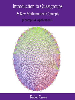 cover image of Introduction to Quasigroups and Key Mathematical Concepts